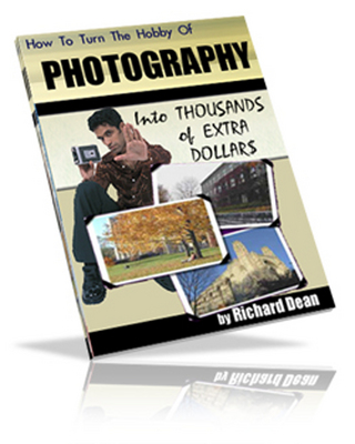 Product picture How To Turn The Hobby Of PHOTOGRAPHY