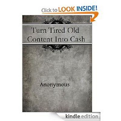 Product picture Turn Tired Old Content Into Cash